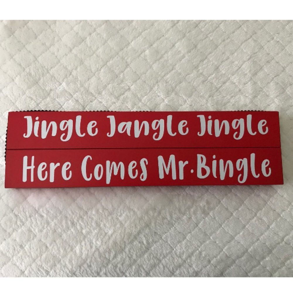 WOOD & tin SIGN "Jingle Jangle Jingle Here comes Mr Bingle" Dillards 2018 NEW